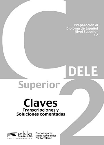 Preparacion Del Dele C2 - Claves [Lingua Spagnola]: Claves - C2 (2012)