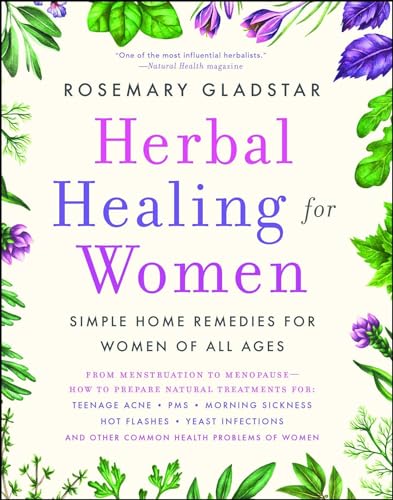 Herbal Healing For Women: Simple Home Remedies For Women Of All Ages