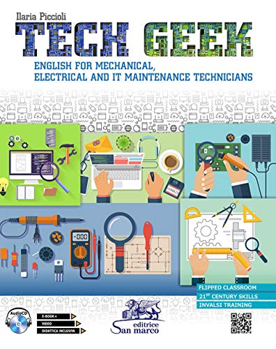 Tech Geek. English For Mechanical, Electrical And It Maintenance Technicians. Con Cd-Audio