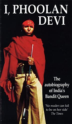 I, Phoolan Devi: The Autobiography Of India'S Bandit Queen