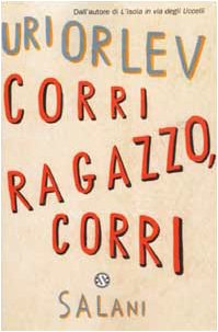 Corri Ragazzo, Corri