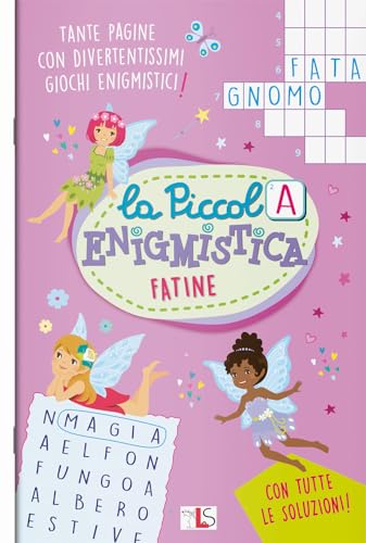 Fatine. La Piccola Enigmistica. Ediz. A Colori