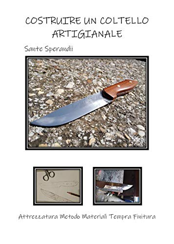 Costruire Un Coltello Artigianale