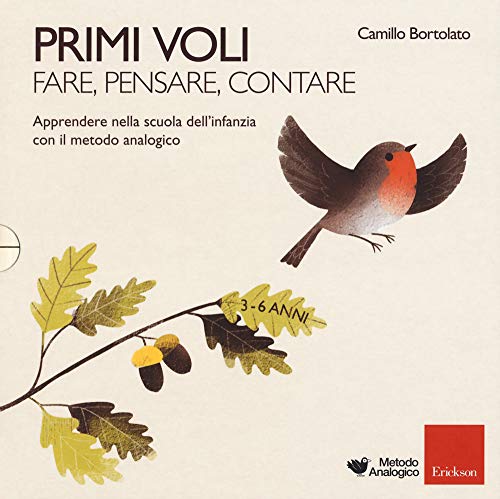 Primi Voli. Apprendere Con Il Metodo Analogico Nella Scuola Dell'Infanzia