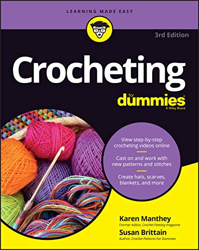 Crocheting For Dummies With Online Videos, 3Rd Edition