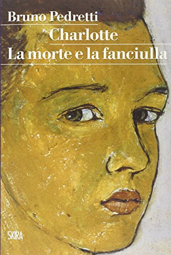 Charlotte. La Morte E La Fanciulla