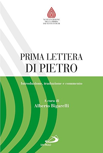 Prima Lettera Di Pietro. Introduzione, Traduzione E Commento