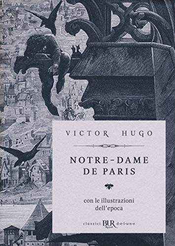 Notre-Dame De Paris. Ediz. Deluxe