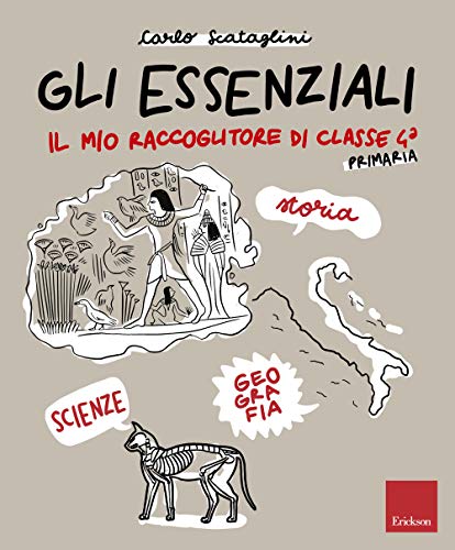 Gli Essenziali. Il Mio Raccoglitore Di Classe 4ª. Storia, Geografia E Scienze