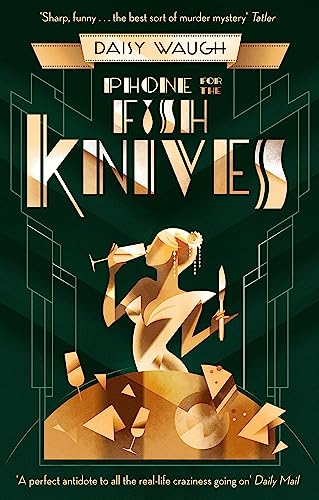 Phone For The Fish Knives: A Light And Witty Country House Murder Mystery