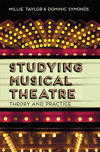 Studying Musical Theatre: Theory And Practice