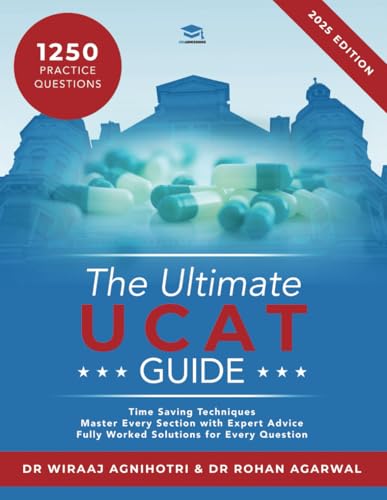 The Ultimate Ucat Guide: A Comprehensive Guide To The Ucat, With Hundreds Of Practice Questions, Fully Worked Solutions, Time Saving Techniques, And .