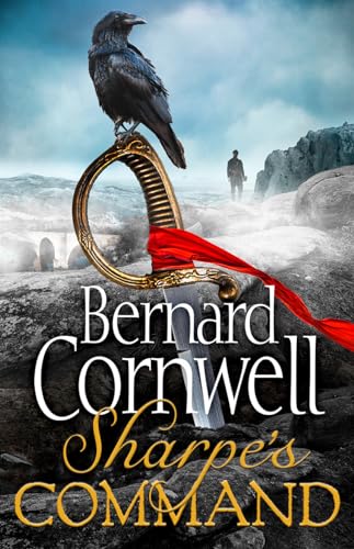 Sharpe'S Command: The Latest Thrilling Adventure From The Best-Selling Master Of Historical Fiction: Book 14