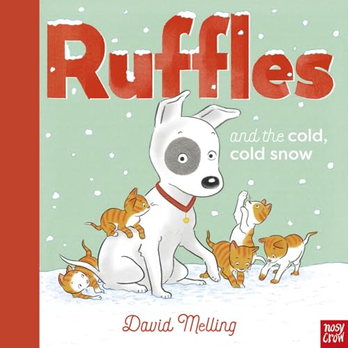 Ruffles And The Cold, Cold Snow