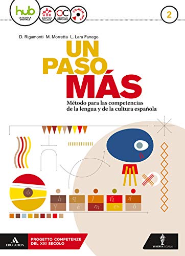Un Paso Mas. Per Le Scuole Superiori. Con Cd Audio Formato Mp3. Con E-Book. Con Espansione Online. Con Libro: Cuaderno De Lengua (Vol. 2)
