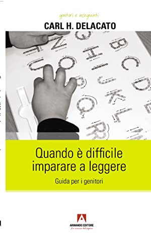 Quando È Difficile Imparare A Leggere. Guida Per I Genitori