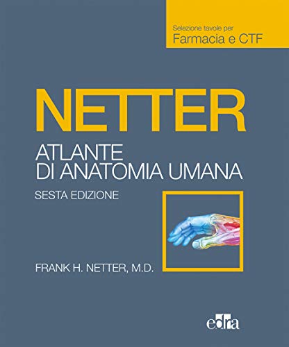 Netter. Atlante Anatomia Umana. Farmacia E Ctf