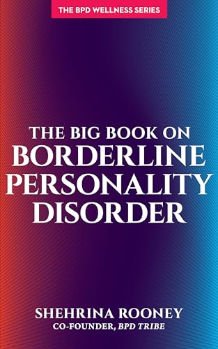 The Big Book On Borderline Personality Disorder