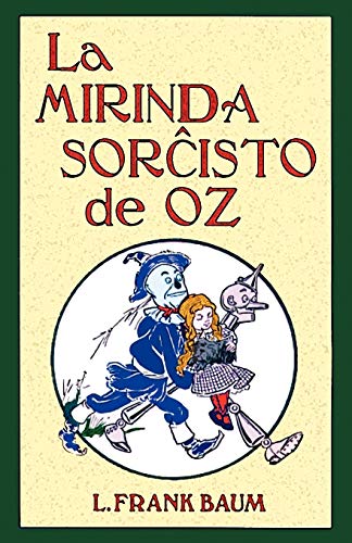 La Mirinda Sorchisto De Oz (Romantraduko Al Esperanto)