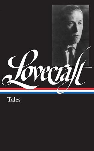 H. P. Lovecraft: Tales (Loa #155)