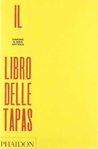 Il Libro Delle Tapas. Ediz. Illustrata