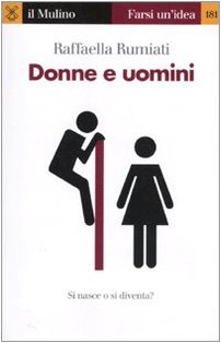 Donne E Uomini. Si Nasce O Si Diventa?