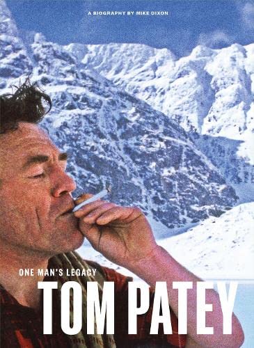 One Man'S Legacy: Tom Patey