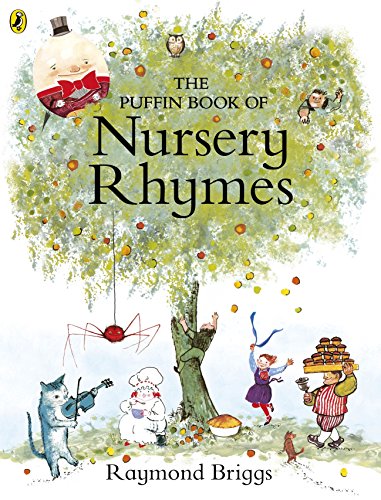 The Puffin Book Of Nursery Rhymes: Originally Published As The Mother Goose Treasury