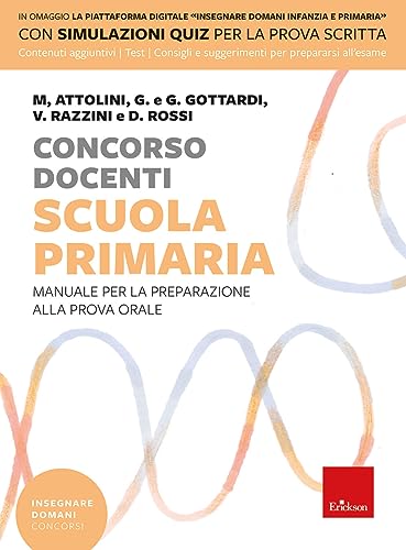 Concorso Docenti. Scuola Primaria. Manuale Per La Preparazione Alla Prova Orale