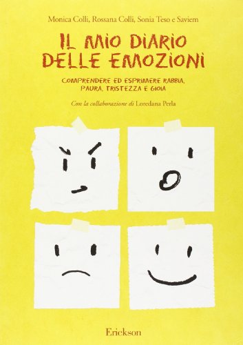 Il Mio Diario Delle Emozioni. Comprendere E Esprimere Rabbia, Paura, Tristezza E Gioia