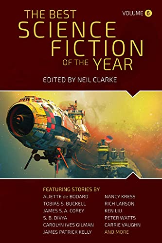 The Best Science Fiction Of The Year: Volume Six