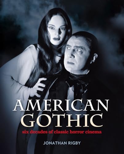American Gothic: Six Decades Of Classic Horror Cinema
