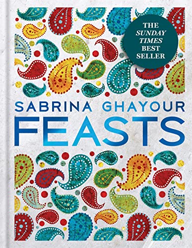 Feasts [Lingua Inglese]: Sabrina Ghayour