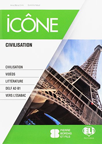 Icone Civilisation. Per Le Scuole Superiori [Lingua Francese]