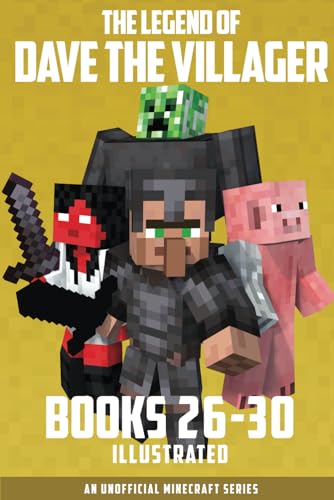 The Legend Of Dave The Villager Books 26–30: An Unofficial Minecraft Series