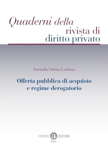 Offerta Pubblica Di Acquisto E Regime Derogatorio
