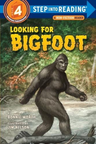Looking For Bigfoot: Step Into Reading 4