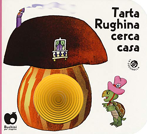 Tarta Rughina Cerca Casa. Ediz. A Colori
