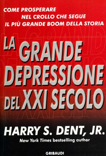 La Grande Depressione Del Xxi Secolo