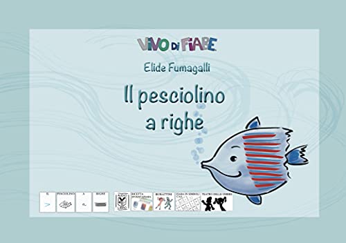 Il Pesciolino A Righe. Testo In Simboli. Schede Per Kamishibai. Ediz. Illustrata. Con Audiolibro