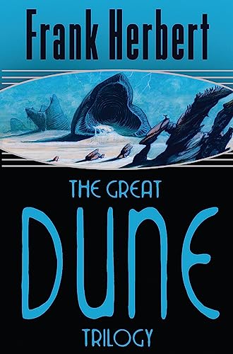 The Great Dune Trilogy: Dune / Dune Messiah / Children Of Dune [Lingua Inglese]