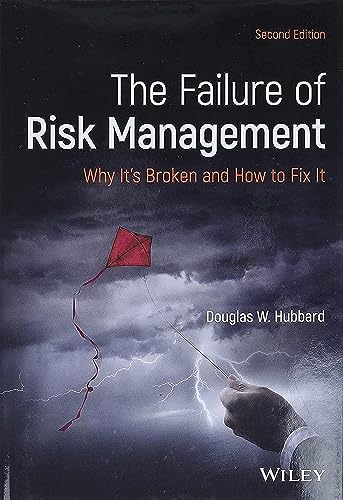 The Failure Of Risk Management: Why It'S Broken And How To Fix It