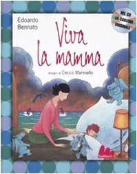 Viva La Mamma! Ediz. Illustrata. Con Cd Audio: Viva La Mamma + Cd