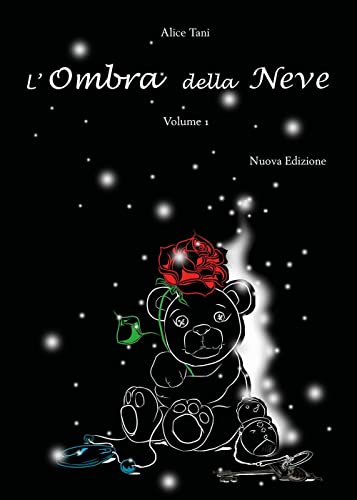 L'Ombra Della Neve: Volume 1: Vol. 1