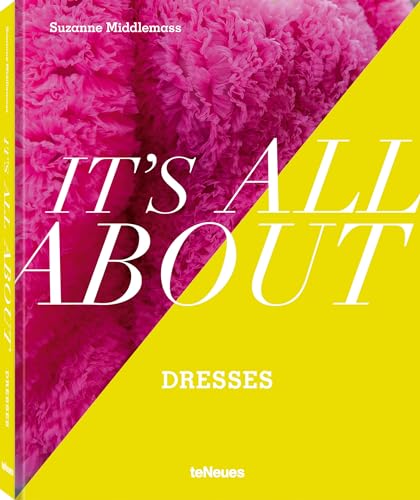 It’S All About Dresses
