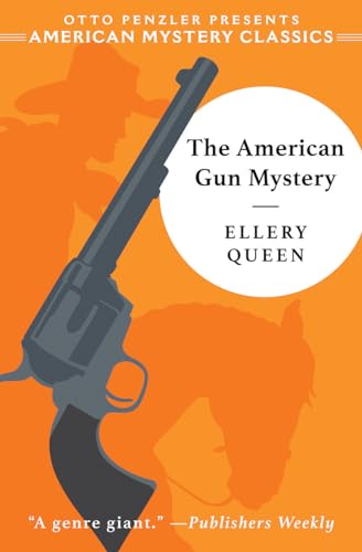 The American Gun Mystery: An Ellery Queen Mystery: 0
