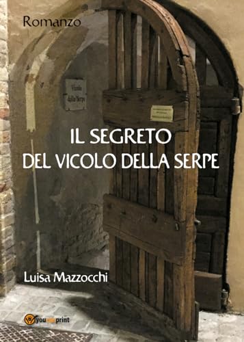 Il Segreto Del Vicolo Della Serpe