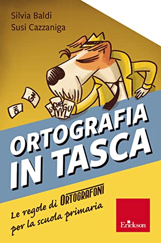 Ortografia In Tasca. Le Regole Di Ortografoni Per La Scuola Primaria
