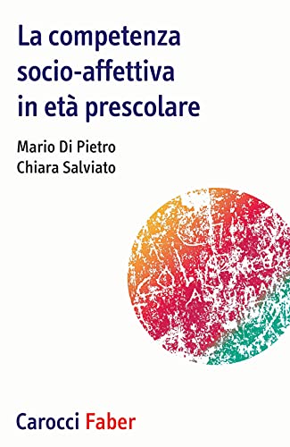 La Competenza Socio-Affettiva In Età Prescolare