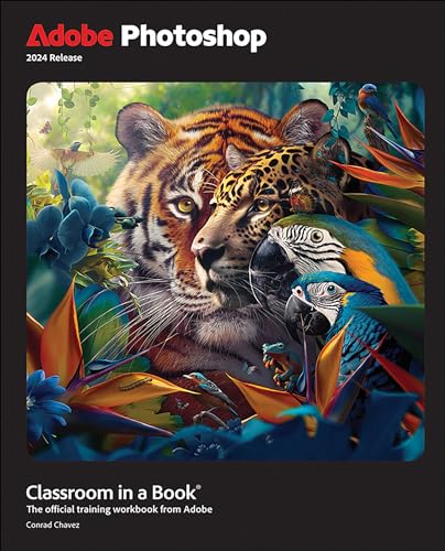 Adobe Photoshop Classroom In A Book: The Official Training Workbook From Adobe